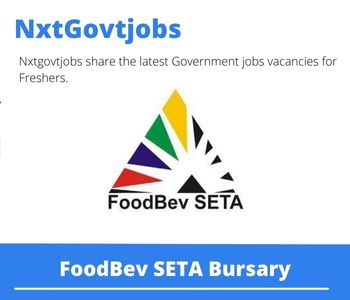 FoodBev SETA Bursary 2023 Closing Date 31 Mar 2023