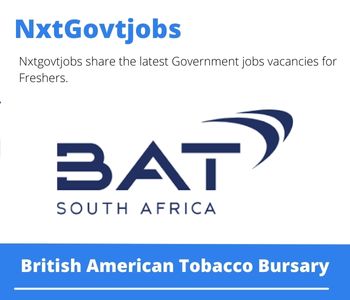 British American Tobacco Bursary 2023 Closing Date 31 Mar 2023