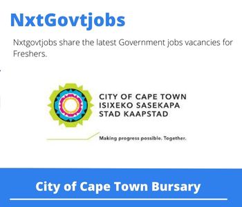 City of Cape Town Bursary 2023 Closing Date 31 Mar 2023