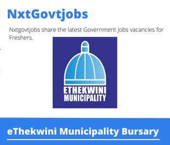 eThekwini Municipality Bursary 2023 Closing Date 31 Mar 2023