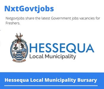 Hessequa Local Municipality Bursary 2023 Closing Date 31 Mar 2023