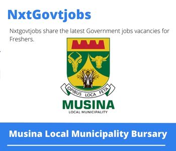 Musina Local Municipality Bursary 2023 Closing Date 31 Mar 2023