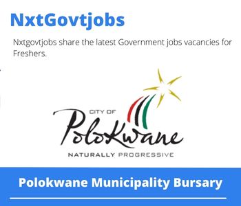Polokwane Municipality Bursary 2023 Closing Date 31 Mar 2023