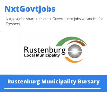 Rustenburg Municipality Bursary 2023 Closing Date 31 Mar 2023