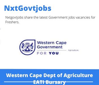 Western Cape Dept of Agriculture EATI Bursary 2023 Closing Date 31 Mar 2023