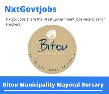 Bitou Municipality Mayoral Bursary 2023 Closing Date 31 Mar 2023