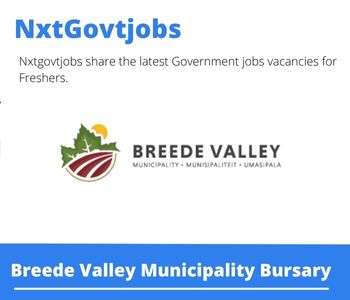 Breede Valley Municipality Bursary 2023 Closing Date 31 Mar 2023