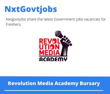 Revolution Media Academy Bursary 2023 Closing Date 31 Mar 2023