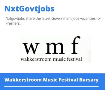 Wakkerstroom Music Festival Bursary 2023 Closing Date 31 Mar 2023