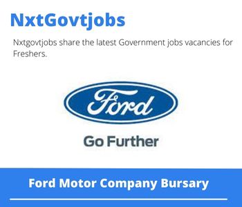 Ford Motor Company Bursary 2023 Closing Date 31 Mar 2023