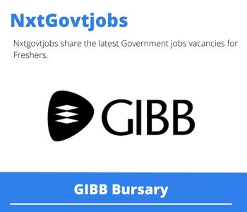GIBB Bursary 2023 Closing Date 31 Mar 2023