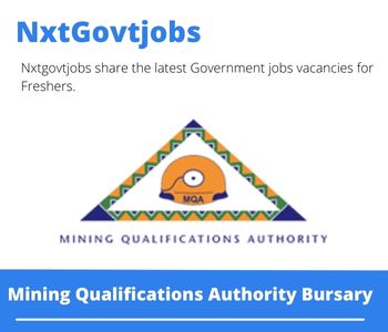Mining Qualifications Authority Bursary 2023 Closing Date 31 Mar 2023
